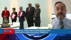 “Türeci ve Şahin’in Resimleri Euro’ya Basılsın” Önerisi