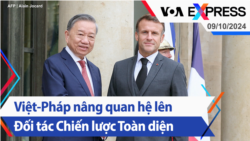 Việt-Pháp nâng quan hệ lên Đối tác Chiến lược Toàn diện | Truyền hình VOA 9/10/24